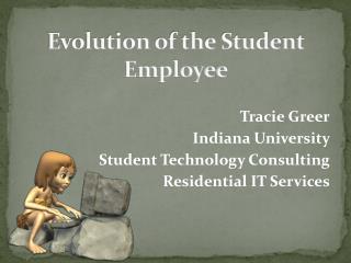 Evolution of the Student Employee