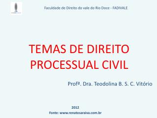 TEMAS DE DIREITO PROCESSUAL CIVIL