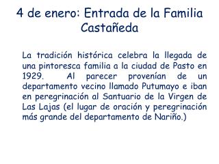 4 de enero: Entrada de la Familia Castañeda