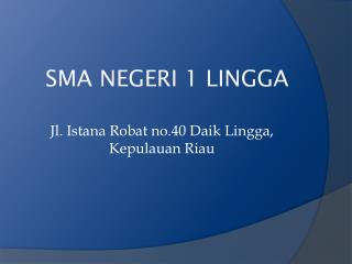 SMA NEGERI 1 LINGGA