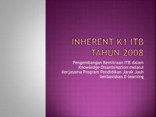 INHERENT K1 ITB Tahun 2008