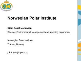 Norwegian Polar Institute Bjørn Fossli Johansen