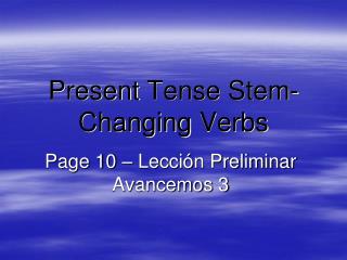 Present Tense Stem-Changing Verbs