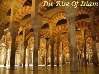 The Rise Of Islam