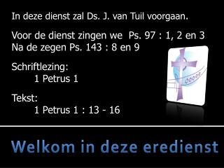 Welkom in deze eredienst