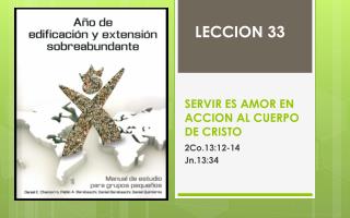 SERVIR ES AMOR EN ACCION AL CUERPO DE CRISTO