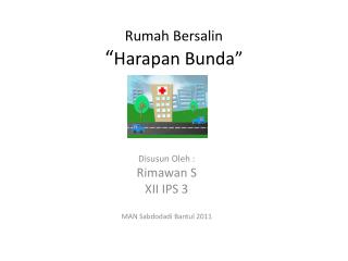 Rumah B ersalin “ Harapan Bunda ”