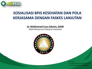 Unit Kerja PT. Askes (Persero) Divisi Regional V Jl. Dr. Junjunan No 144 Bandung