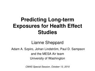 Predicting Long-term Exposures for Health Effect Studies