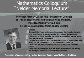 Mathematics Colloquium “ Nelder Memorial Lecture”