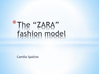 The “ZARA” fashion model
