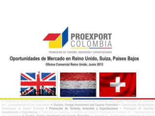 Oportunidades de Mercado en Reino Unido, Suiza, Países Bajos