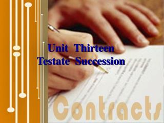 Unit Thirteen Testate Succession
