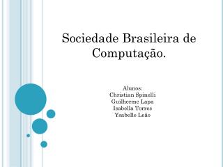Sociedade Brasileira de Computação.