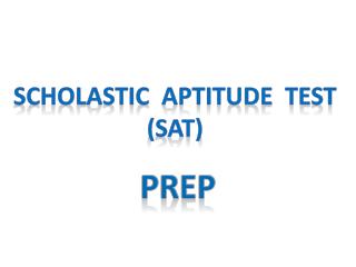 Scholastic Aptitude Test (SAT)