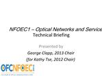 NFOEC1 Optical Networks and Services Technical Briefing