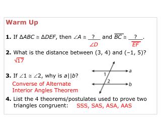 Warm Up 1. If ∆ ABC  ∆ DEF , then  A  ? and BC  ? .