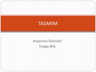 TASARIM