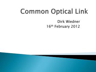Common Optical Link