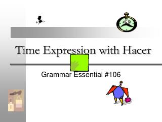 Time Expression with Hacer