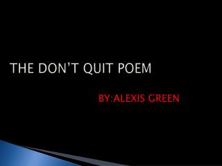 THE DON’T QUIT POEM
