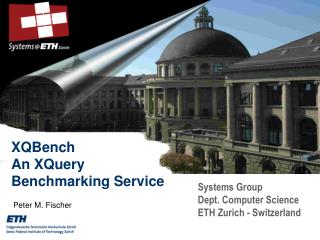 Systems Group Dept. Computer Science ETH Zurich - Switzerland