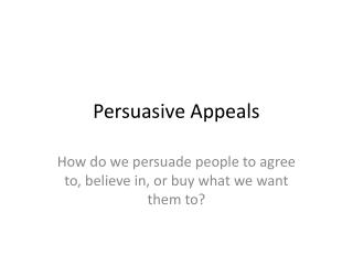 Persuasive Appeals