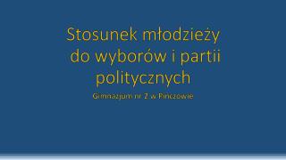 Stosunek młodzieży do wyborów i partii politycznych