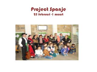 Project Spanje 25 februari -1 maart