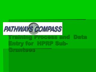 Training Process and Data Entry for HPRP Sub-Grantees