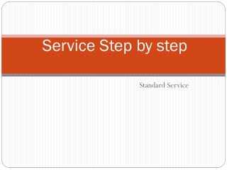 Service Step by step