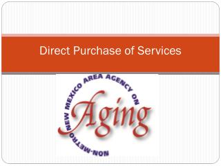 Direct Purchase of Services