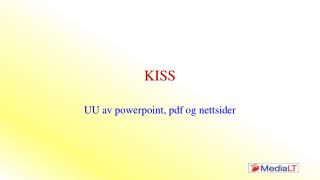 KISS