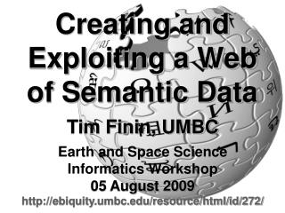 Creating and Exploiting a Web of Semantic Data
