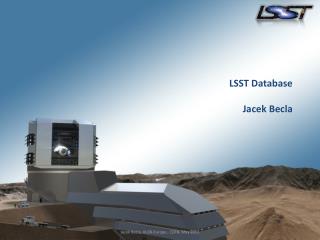 LSST Database Jacek Becla