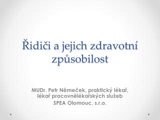 Řidiči a jejich zdravotní způsobilost