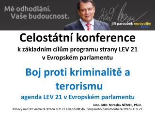 Celostátní konference k základním cílům programu strany LEV 21 v Evropském parlamentu