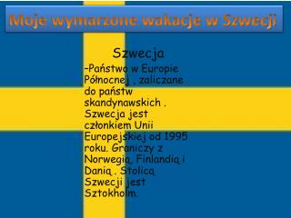 Moje wymarzone wakacje w Szwecji