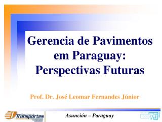 Gerencia de Pavimentos em Paraguay: Perspectivas Futuras