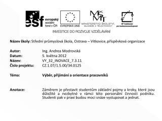 Název školy: Střední průmyslová škola, Ostrava – Vítkovice,	příspěvková organizace