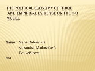 The Political Economy of Trade and Empirical Evidence On The H-O Model