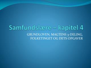 Samfundslære – kapitel 4