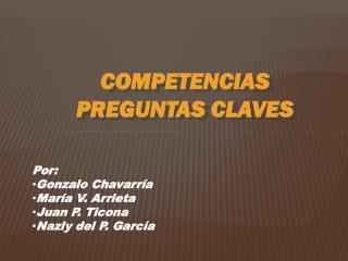Por: Gonzalo Chavarría María V. Arrieta Juan P. Ticona Nazly del P. García