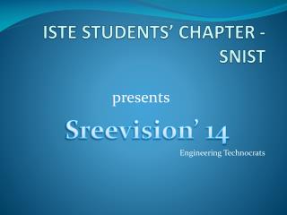 ISTE STUDENTS’ CHAPTER -SNIST