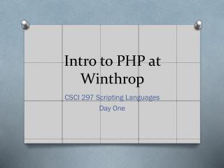 Intro to PHP at Winthrop