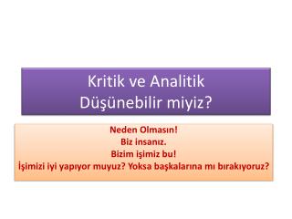 Kritik ve Analitik Düşünebilir miyiz?