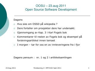 OOSU – 23.aug 2011 Open Source Software Development