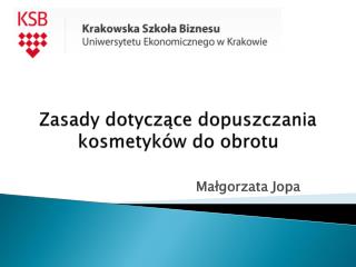 Zasady dotyczące dopuszczania kosmetyków do obrotu