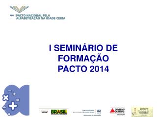 I SEMINÁRIO DE FORMAÇÃO PACTO 2014