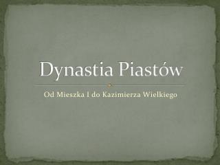 Dynastia Piastów